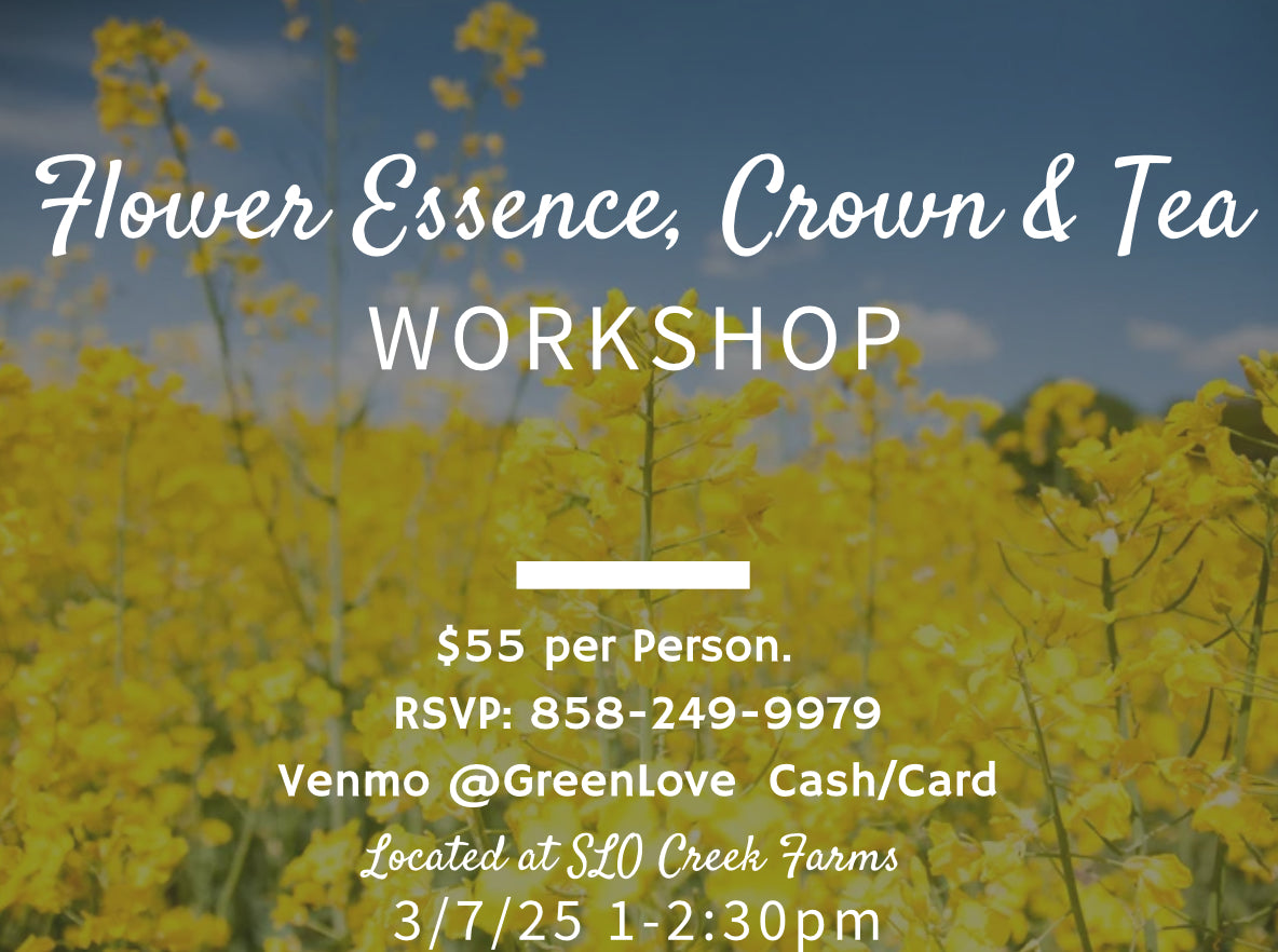 Flower Essence, Crown & Tea Workshop